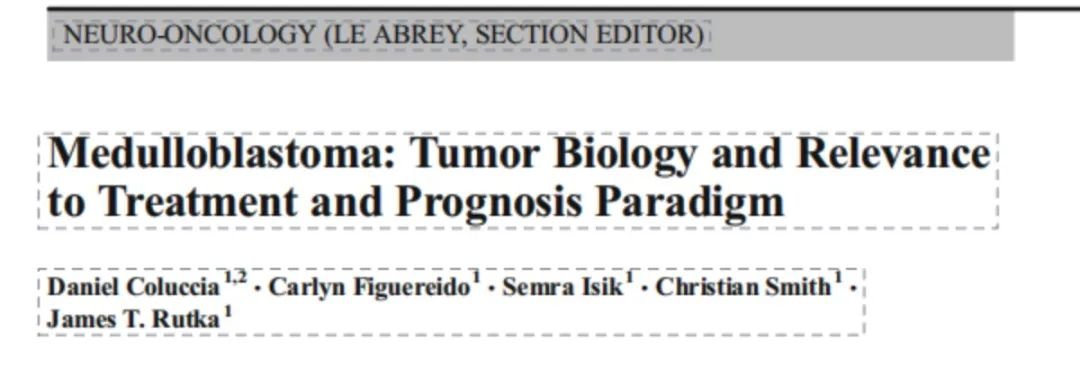 《Medulloblastoma: Tumor Biology and Relevance to Treatment and Prognosis Paradigm》