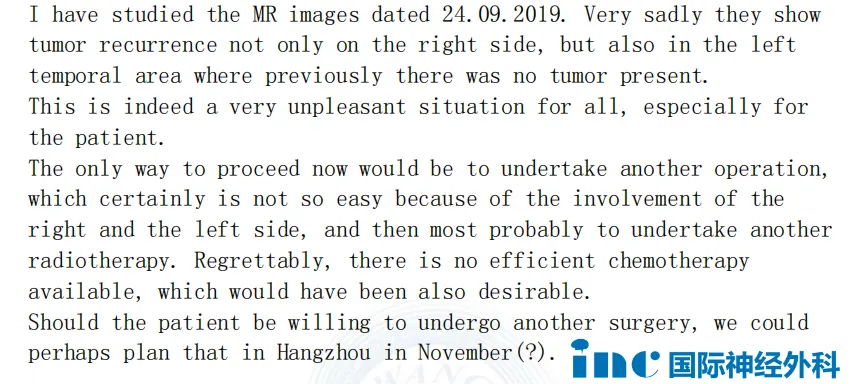 现在唯一办法就是再做一次手术，手术肯定不是那么简单，因为左右两侧都有问题，然后很可能再做一次放射治疗。令人遗憾的是，没有有效的化疗方案。