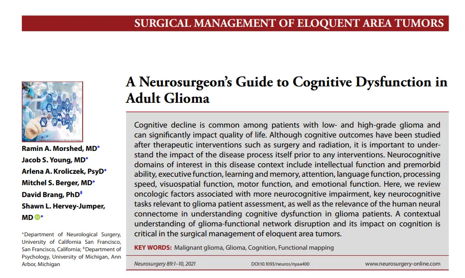 INC国际神经外科大咖Mitchel Berger教授团队发表《A Neurosurgeon's Guide to Cognitive Dysfunction in Adult Glioma》，论文综述了与神经认知损伤密切相关的肿瘤学因素，深入理解胶质瘤对功能网络的破坏及其对认知的影响，是精准实施胶质瘤外科治疗的必要前提。