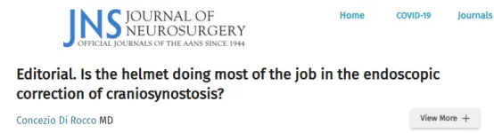 INC国际儿童<a href='/naoliu/' target='_blank'><u>脑瘤</u></a>大咖、世界小儿神经系统专业杂志 《Child´s Nervous System》现任主编Concezio Di Rocco教授发表研究《Is the helmet doing most of the job in the endoscopic correction of craniosynostosis?》(在颅缝早闭的内镜矫正中,颅形矫形头盔是否承担了主要作用?)