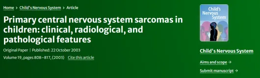 【INC国际大咖研究成果】儿童原发性中枢神经系统肉瘤：临床、影像学及病理学