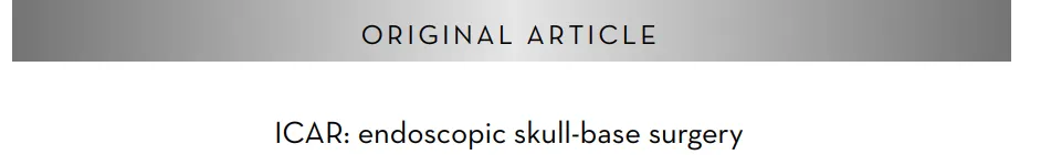 内镜颅底外科（ESBS）目前已广泛应用于各类颅底病变的治疗。