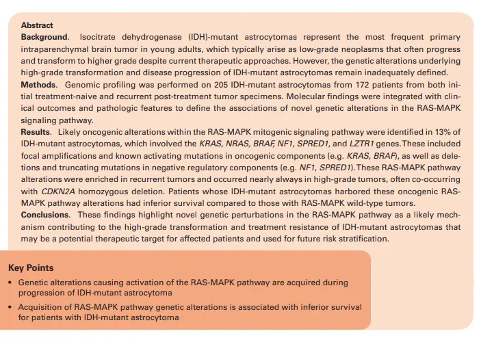 1.在IDH突变型星形细胞瘤进展过程中,会获得导致RAS-MAPK通路激活的遗传学改变。 2.RAS-MAPK通路遗传学改变的获得与IDH突变型星形细胞瘤患者的总生存期较差相关。