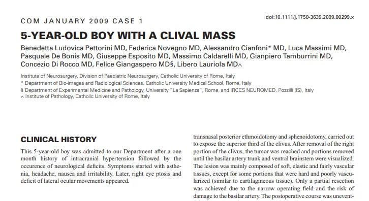  《Child´s Nervous System》现任主编Concezio Di Rocco教授等2009年发表研究《5‐YEAR‐OLD BOY WITH A CLIVAL MASS》，该病例报告了首例发生于儿童斜坡区的上皮样肉瘤