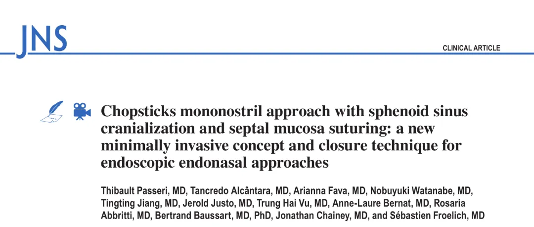 INC福洛里希教授等最近提出了一种针对斜坡、岩骨和颅颈交界（CVJ）病变的、采用一种名为“筷子”单鼻孔技术（Chopsticks Mononostril Approach）的微创内镜手术新策略，结合蝶窦颅内化（Sphenoid Sinus Cranialization, SSCT）与鼻中隔黏膜缝合技术，为颅底病变的治疗提供了保留鼻腔解剖结构、显著改善患者术后生活质量的新选择。