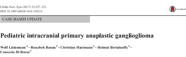 Pediatric intracranial primary anaplastic ganglioglioma