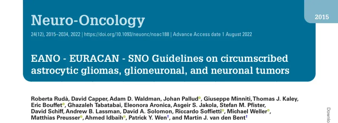 EANO- EURACAN- SNO Guidelines on circumscribed astrocytic gliomas,glioneuronal,and neuronal tumors